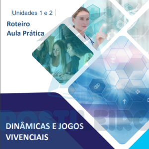 ROTEIRO DE AULA PRÁTICA Dinâmicas e Jogos Vivenciais