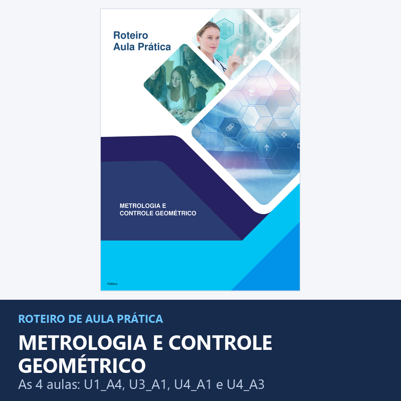Aula Prática - Metrologia e Controle Geométrico (4 aulas)
